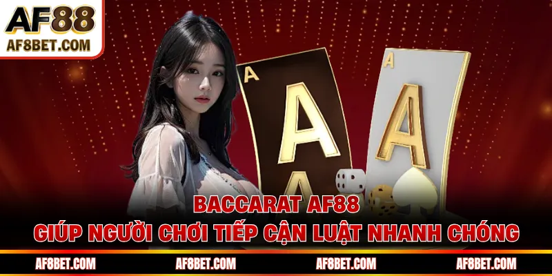 Baccarat AF88 - Trải Nghiệm Sảnh Live Và Cách Chơi Chuẩn Baccarat AF88 giúp người chơi tiếp cận luật nhanh chóng