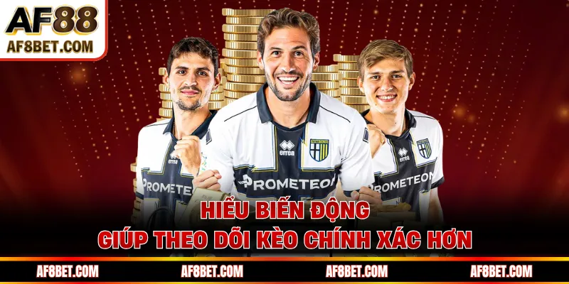 Kèo Nhà Cái AF88 Và Cách Đọc Tỷ Lệ Kèo Chính Chuẩn Xác Hiểu biến động giúp theo dõi kèo chính xác hơn