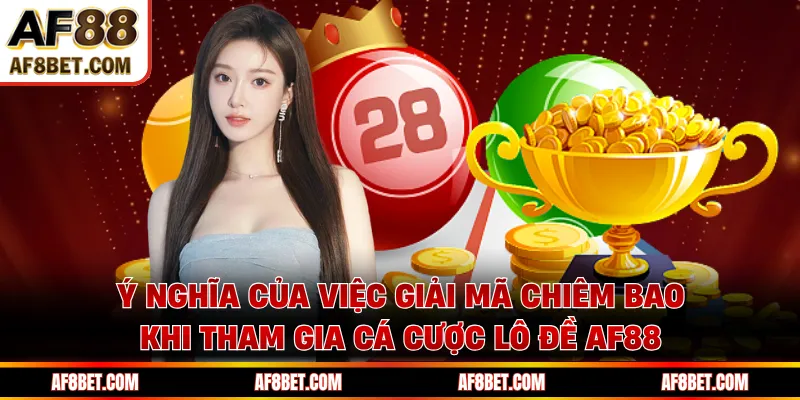 Giải Mã Giấc Mơ AF88 - Sổ Mơ Lô Đề Dành Cho Tay Chơi Ý nghĩa của việc giải mã chiêm bao khi tham gia cá cược lô đề AF88